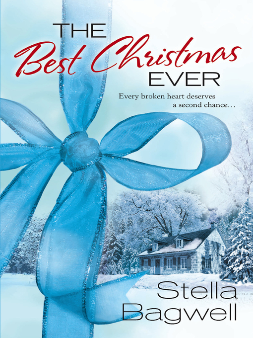 Title details for THE BEST CHRISTMAS EVER by Stella Bagwell - Available